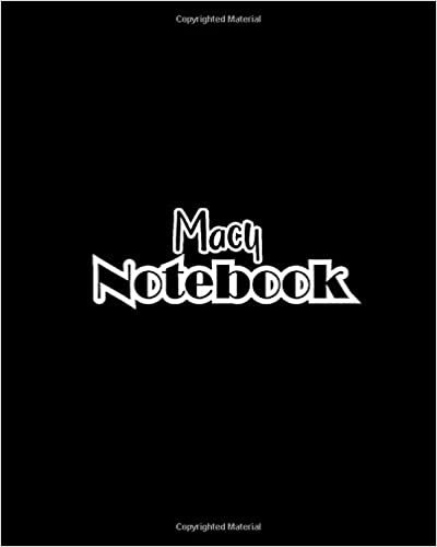 okumak Macy Notebook: 100 Sheet 8x10 inches for Notes, Plan, Memo, for Girls, Woman, Children and Initial name on Matte Black Cover