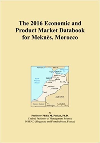 okumak The 2016 Economic and Product Market Databook for MeknÃ¨s, Morocco