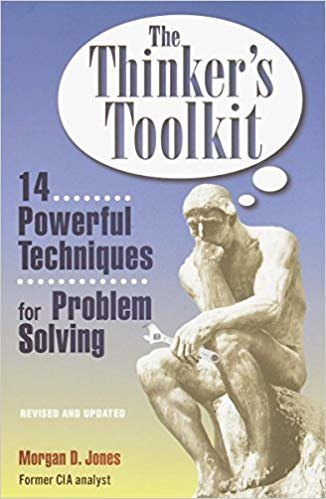 okumak The Thinker s Toolkit: 14 Powerful Techniques for Problem Solving
