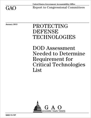 okumak Protecting defense technologies :DOD assessment needed to determine requirement for Critical Technologies List : report to congressional committees.