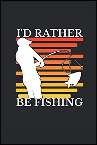 okumak I´d Rather Be Fishing: Fishing Log Book, 100 Pages, 6 x 9, Journal Matte Finish