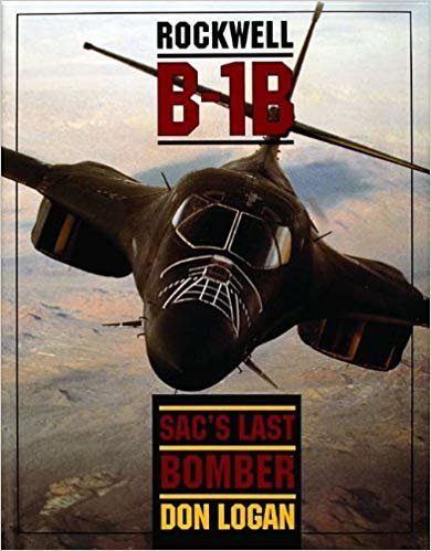 okumak Rockwell B-1B : SAC&#39;s Last Bomber