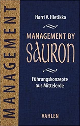 okumak Management by Sauron: Führungskonzepte aus Mittelerde