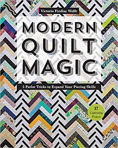 okumak Modern Quilt Magic : 5 Parlor Tricks to Expand Your Piecing Skills