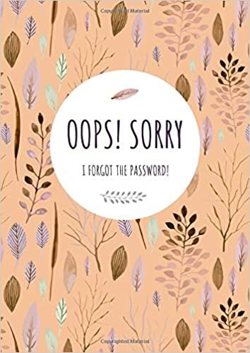 okumak Oops! Sorry, I Forgot The Password: A4 Large Print Password Notebook with A-Z Tabs | Big Book Size | Watercolor Floral Leaf Design Orange