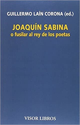 okumak Joaquín Sabina o fusilar al rey de los poetas