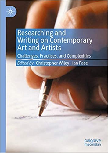 okumak Researching and Writing on Contemporary Art and Artists: Challenges, Practices, and Complexities