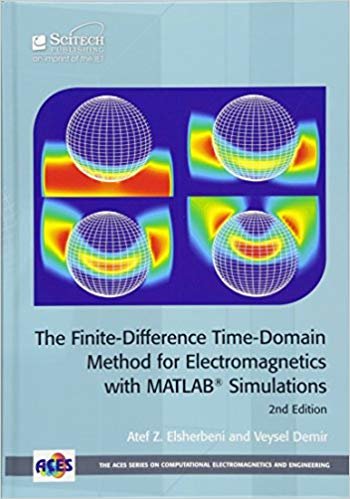 okumak The Finite-Difference Time-Domain Method for Electromagnetics with MATLAB (R) Simulations