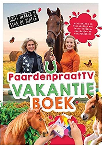 okumak Het PaardenpraatTV-vakantieboek (Paardenpraat tv Britt &amp; Esra)