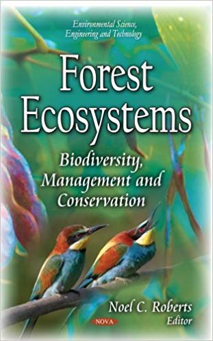 okumak Forest Ecosystems: Biodiversity, Management and Conservation [hardcover] Noel C. Roberts (Editor)