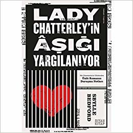 okumak Lady Chatterley’in Aşığı Yargılanıyor: Ünlü Romanın Duruşma Notları