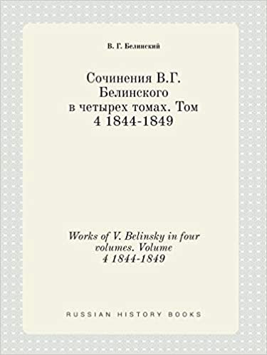 okumak Works of V. Belinsky in four volumes. Volume 4 1844-1849