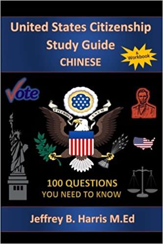 okumak U.S. Citizenship Study Guide: Chinese: 100 Questions You Need To Know
