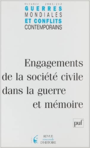 okumak GMCC 2003, n° 212: Engagements de la société civile dans la guerre et mémoire (Guerres mondiales &amp; conflits contempo.)