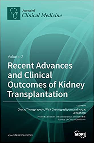 okumak Recent Advances and Clinical Outcomes of Kidney Transplantation: Volume 2