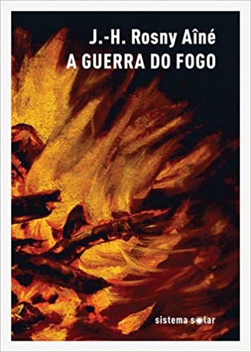 okumak A Guerra do Fogo (Portuguese Edition)