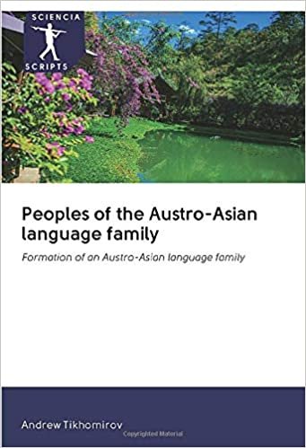 okumak Peoples of the Austro-Asian language family: Formation of an Austro-Asian language family