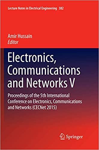 okumak Electronics, Communications and Networks V: Proceedings of the 5th International Conference on Electronics, Communications and Networks (CECNet 2015) (Lecture Notes in Electrical Engineering)