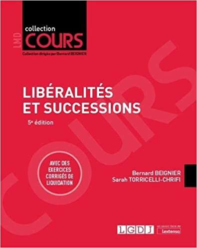 okumak Libéralités et successions: Avec des exercices corrigés de liquidation (2020) (Cours)