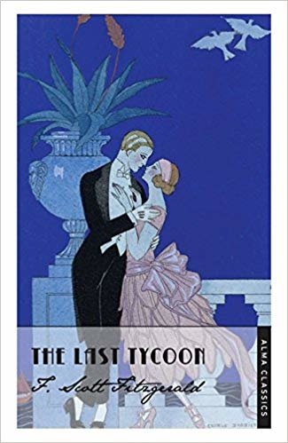 okumak The Last Tycoon (Alma Classics)