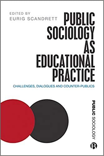 okumak Public Sociology As Educational Practice: Challenges, Dialogues and Counterpublics