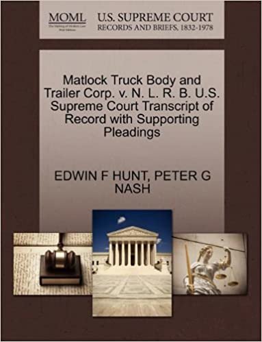 okumak Matlock Truck Body and Trailer Corp. v. N. L. R. B. U.S. Supreme Court Transcript of Record with Supporting Pleadings