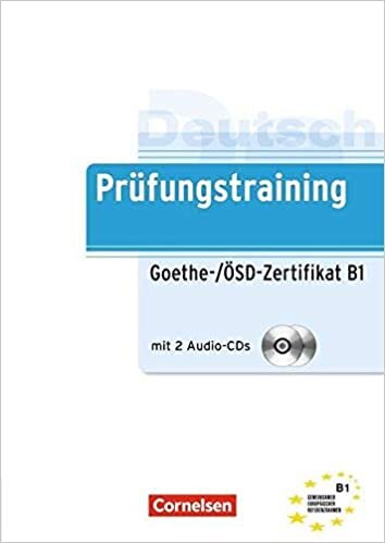 okumak Prüfungstraining DaF: B1 - Goethe-/ÖSD-Zertifikat B1: Übungsbuch mit Lösungen und CD