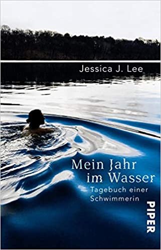 okumak Mein Jahr im Wasser: Tagebuch einer Schwimmerin
