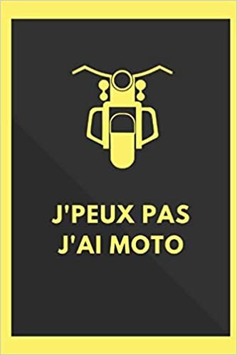 okumak J&#39;peux pas j&#39;ai moto - Carnet de notes ligné 120 pages - Idée cadeau ami motard - Format A5