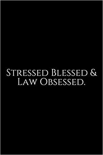 Stressed Blessed: Lawyer Gift: 6x9 Notebook, Ruled, 100 pages, funny appreciation gag gift for men/women, for office, unique diary for her/him, perfect as a