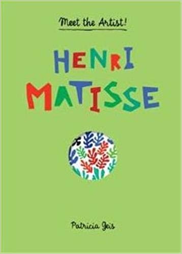 okumak Meet the Artist Henri Matisse (Meet the Artist Series)