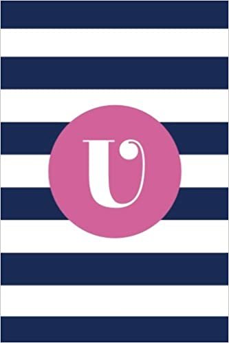 okumak U (6x9 Journal): Lined Writing Notebook with Monogram, 120 Pages – Preppy Navy Blue Stripes with Peony Pink (Striped Monogram, Band 21): Volume 21