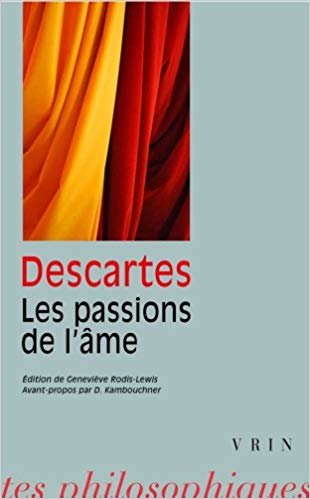 okumak Rene Descartes: Les Passions de LAme (Bibliotheque Des Textes Philosophiques - Poche)