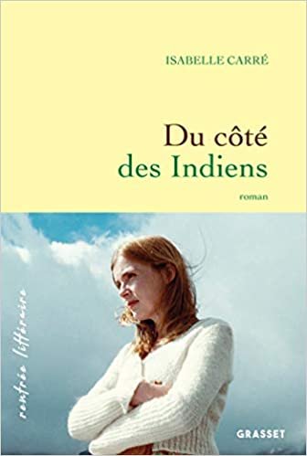 okumak Du côté des Indiens: roman (Littérature Française)