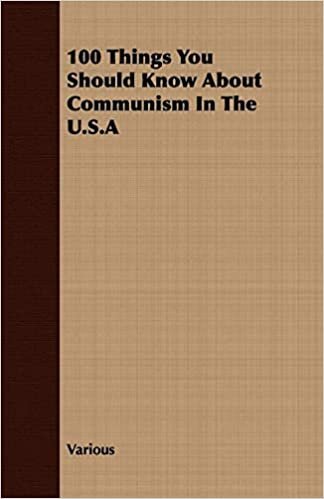okumak 100 Things You Should Know About Communism In The U.S.A