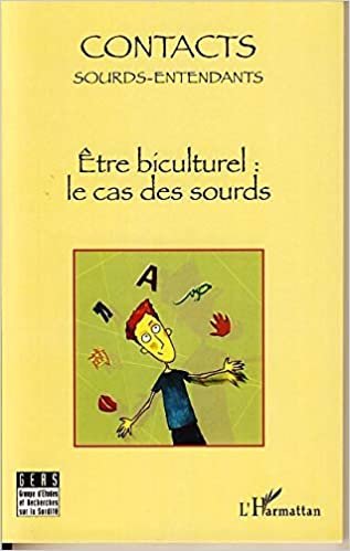 okumak Contacts Sourds-Entendants, N°2 : Etre biculturel: la cas des sourds : Actes journée d&#39;études 25 Novembre 2006