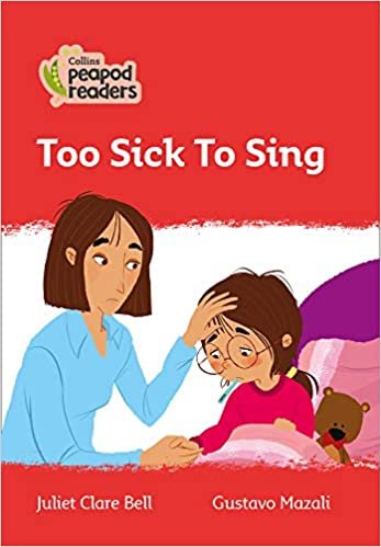 okumak Level 5 - Too Sick To Sing (Collins Peapod Readers)