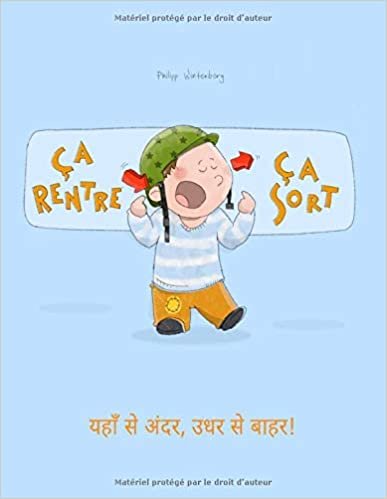 okumak Ça rentre, ça sort ! य  दर, उधर  हर!: Un livre d&#39;images pour les enfants (Edition bilingue français-hindi)
