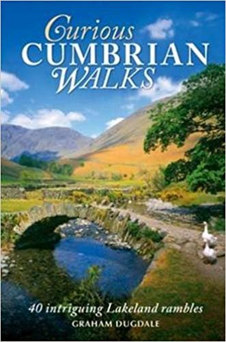 okumak Curious Cumbrian Walks: 40 Intriguing Lakeland Rambles