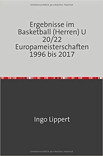 okumak Sportstatistik / Ergebnisse im Basketball (Herren) U 20/22 Europameisterschaften 1996 bis 2017: 100