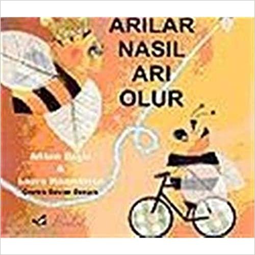 okumak Arılar Nasıl Arı Olur