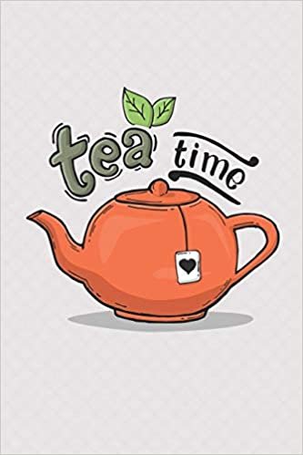 okumak Tea Time: Notebook | Diary | Composition | 6x9 | 120 Pages | Cream Paper | Tea Lovers Notebook Journal