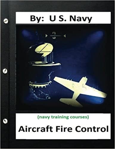 okumak Aircraft Fire Control. By: U.S. NAVY ( NAVY TRAINING COURSES )