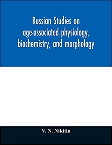 okumak Russian studies on age-associated physiology, biochemistry, and morphology; historic description with extensive bibliography