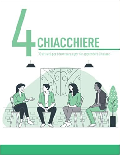 4 chiacchiere: 30 attività per conversare e far apprendere l'italiano