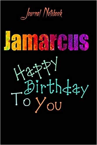 okumak Jamarcus: Happy Birthday To you Sheet 9x6 Inches 120 Pages with bleed - A Great Happybirthday Gift