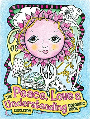okumak The Peace, Love and Understanding Coloring Book : A Hippie Dippy Coloring Book
