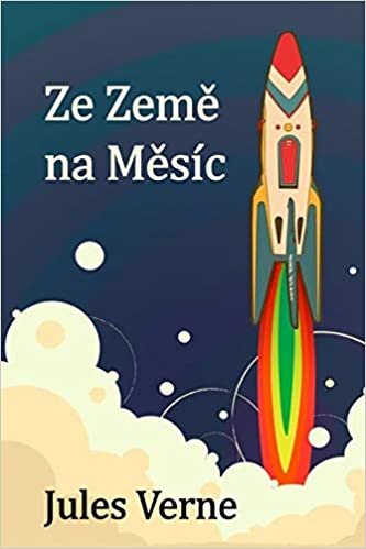 okumak Ze Země na Měsíc: From the Earth to the Moon, Czech edition