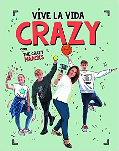 okumak Vive la vida crazy con The Crazy Haacks (Serie The Crazy Haacks)