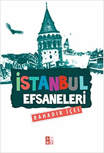 okumak İstanbul Efsaneleri
